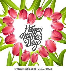 Happy Mothers Typographical Background With Bunch of Spring Tulips Flowers