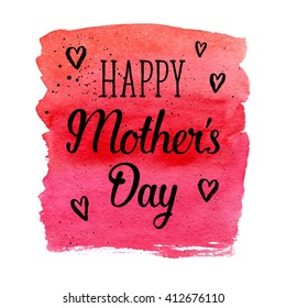Happy Mothers's Day greeting card. Vector hand lettering quote with pink watercolor abstract gradient texture. Vector hand drawn painted background.