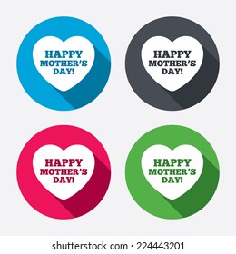 Happy Mothers's Day sign icon. Mom symbol. Circle buttons with long shadow. 4 icons set. Vector