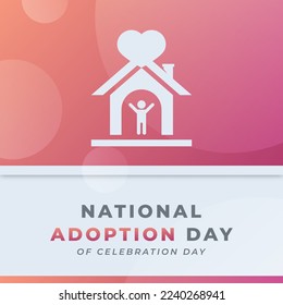 Happy National Adoption Day Celebration Vector Design Illustration for Background, Poster, Banner, Advertising, Greeting Card