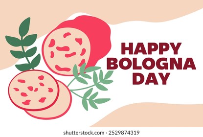 happy national bologna day with delicious bologna