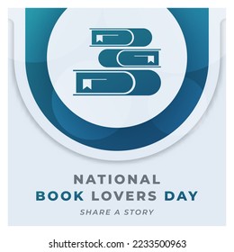 Happy National Book Lovers Day August Celebration Vector Design Illustration. Template for Background, Poster, Banner, Advertising, Greeting Card or Print Design Element