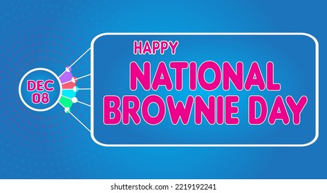 Happy National Brownie Day, December 08. Calendar of December Retro Text Effect, Vector design
