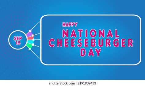 Happy National Cheeseburger Day, September 18. Calendar of September Text Effect, Vector design