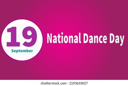 Happy National Dance Day, September 19. Calendar Of September Text Effect, Vector Design