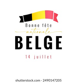 Happy National Day Belgium social media poster with French text and Belgian flag.  Decorative banner. Advertising template. Billboard design. Postcard concept. Holiday decoration. Creative typography.