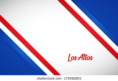 Happy national day of Los Altos with Classic Los Altos national country flag greeting background