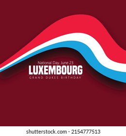 Happy National Day Of Luxembourg With National Flag, The Grand Duke's Official Birthday