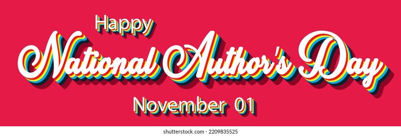 Happy National Author’s Day, November 01. Calendar of November Retro Text Effect, Vector design