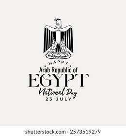 HAPPY NATIONAL DAY (جمهورية مصر العربية)ARAB REPUBLIC OF EGYPT 23 JULY