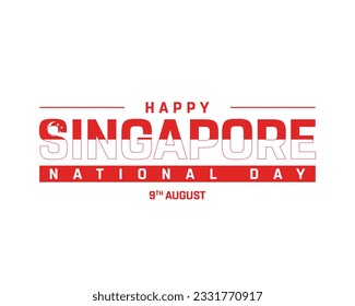Happy National day Singapore, Singapore National day, Singapore, Singapore National Flag, 9th August, 9 August, National Day, Independence day, Concept Vector illustration Eps Flag White Background
