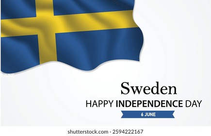 Happy National Day Sweden. June 6th. Celebrating Sweden's Freedom, National Pride, and Heritage. Waving Swedish flag and lettering text design. Vector illustration.