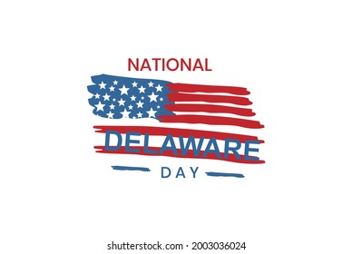 Happy National Delaware Day. Holiday concept. Template for background, banner, card, poster, t-shirt with text inscription