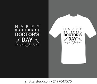 Happy National Doctor's Day T-Shirt For My New Work.