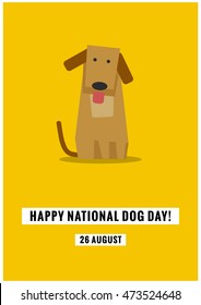 Happy National Dog Day 26 August (Flat Style Vector Illustration Pet Quote Poster Design)