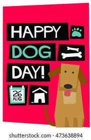 Happy National Dog Day 26 August (Flat Style Vector Illustration Pet Quote Poster Design)