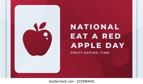 Happy National Eat a Red Apple Day December Celebration Vector Design Illustration. Template for Background, Poster, Banner, Advertising, Greeting Card or Print Design Element