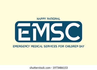 Happy National Emergency Medical services for Children, EMSC day, Holiday concept. Template for background, banner, card, poster, t-shirt with text inscription, vector eps