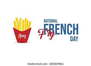 Happy National French Fry Day Holiday concept. Template for background, banner, card, poster, t-shirt with text inscription