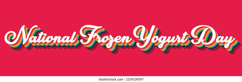 Happy National Frozen Yogurt Day, June 05. Calendar on workplace Retro Text Effect, Empty space for text