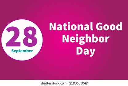 Happy National Good Neighbor Day, September 28. Calendar of September Text Effect, Vector design