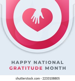 Happy National Gratitude Month November Celebration Vector Design Illustration. Template for Background, Poster, Banner, Advertising, Greeting Card or Print Design Element