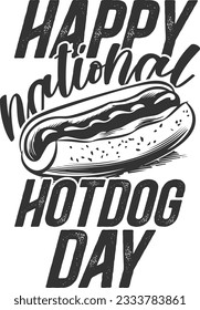 Happy National Hotdog Day - Hotdog Lover