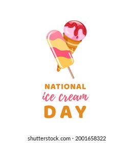 Happy National Ice Cream Day Poster. Sweet cold dessert greeting card. Chocolate ice cream holiday celebration banner.