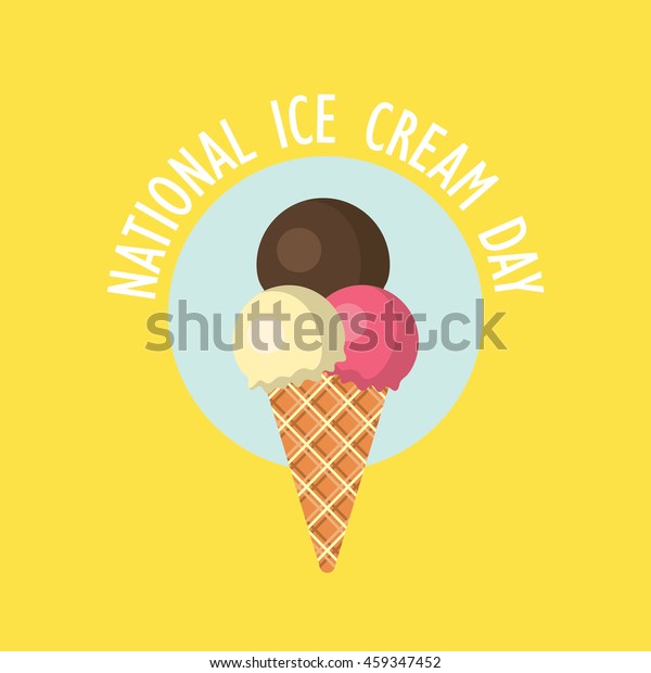 Happy National Ice Cream Day Vector Stock Vector (Royalty Free) 459347452