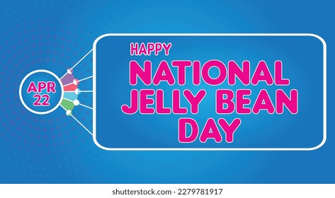 Happy National Jelly Bean Day, April 22. Calendar of April Retro Text Effect, Vector design