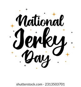 Happy National Jerky Day typography, June 06. Template for background, banner, card, poster with text inscription. Vector EPS10 illustration