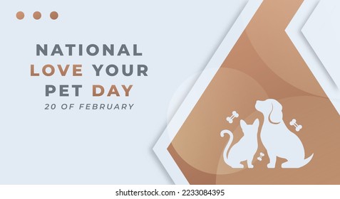 Happy National Love Your Pet Day February Celebration Vector Design Illustration. Template for Background, Poster, Banner, Advertising, Greeting Card or Print Design Element