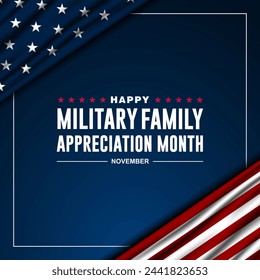 Happy National Military Family Appreciation Month Is November. Background Vector Illustration