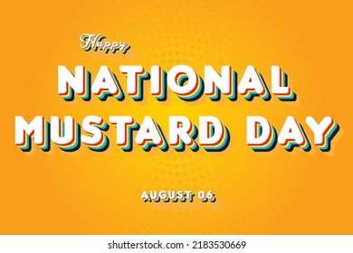 Happy National Mustard Day, holidays month of august , Empty space for text, vector design