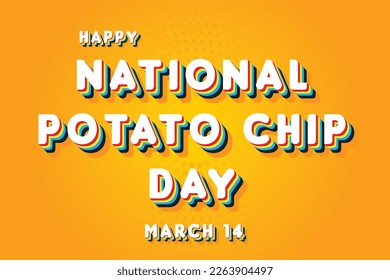Happy National Potato Chip Day, March 14. Calendar of March Retro Text Effect, Vector design
