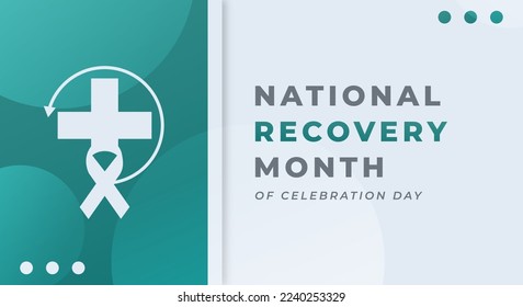 Happy National Recovery Month Celebration Vector Design Illustration for Background, Poster, Banner, Advertising, Greeting Card