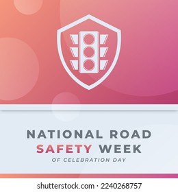 Happy National Road Safety Week Celebration Vector Design Illustration for Background, Poster, Banner, Advertising, Greeting Card