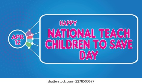 Happy National Teach Children to Save Day, April 12. Calendar of April Retro Text Effect, Vector design