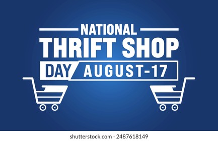 Happy national thrift shop day,holidays month of august social media post, banner, thrifted clothing celebration advertisement concept, second hand fashion store marketing square ad, August 17th 