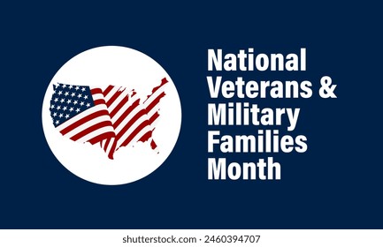 Happy National Veterans And Military Family Appreciation Month Is November. Background Vector Illustration