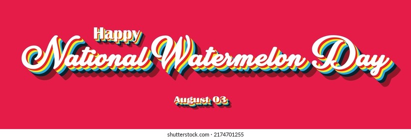 Happy National Watermelon Day, holidays month of august , Empty space for text, Copy space right