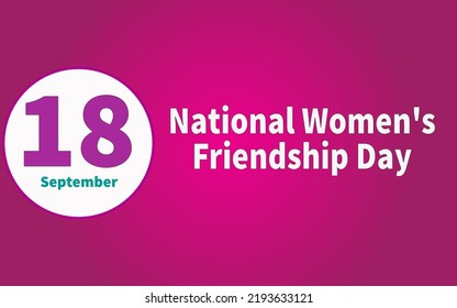 Happy National Women's Friendship Day, September 18. Calendar of September Text Effect, Vector design