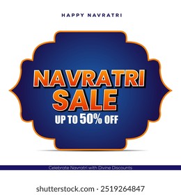 Happy Navratri  Up to 50percentage Off  Divine Discounts Await blue banner with an ornate border and shadow effect will create a striking visual contrast while the orange and yellow text adds