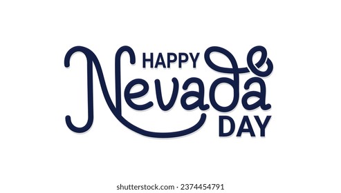 Happy Nevada Day. Handwritten text calligraphy. Vector Illustration