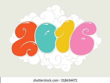 Happy new 2016 year, bubble styled lettering. Typographic illustration for calendar. Inscription for cards. Colorful design