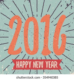 Happy New 2016 Year poster with retro burst background. Holiday vector illustration.