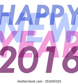 Happy New 2016 Year text design. Vector illustration.