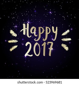 Happy New 2017 Year Vector Holiday Illustration. Golden Lettering With Glittering Sparkles and Stars on Dark Background.
