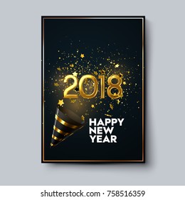 Happy New 2018 Year. Holiday poster template or festive party invitation design. Vector illustration. New Year event decoration of sparkling golden confetti particles, stars, party popper and numbers