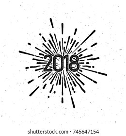 Happy New 2018 Year. Vector vintage illustration. Numbers 2018 with firework explosion. Holiday stamp textured label with light rays. New year ornament. Bursting star shape. Decoration element